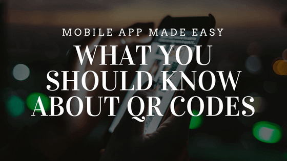 What You Should Know About QR Codes